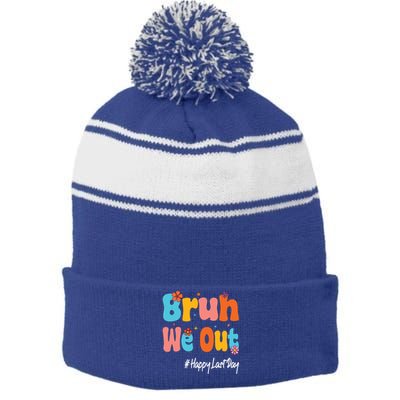 Happy Last Day Of School Bruh We Out Teachers Cute Gift Stripe Pom Pom Beanie