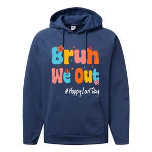 Happy Last Day Of School Bruh We Out Teachers Cute Gift Performance Fleece Hoodie