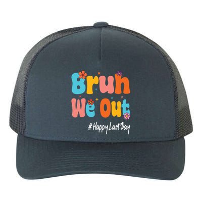 Happy Last Day Of School Bruh We Out Teachers Cute Gift Yupoong Adult 5-Panel Trucker Hat