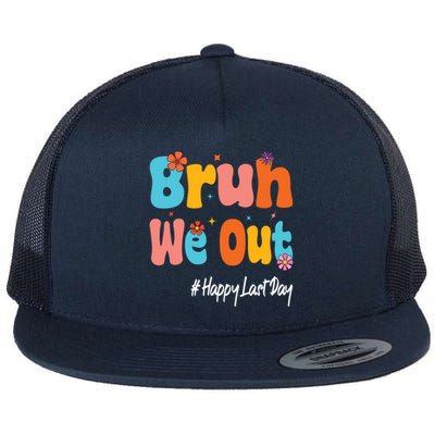 Happy Last Day Of School Bruh We Out Teachers Cute Gift Flat Bill Trucker Hat