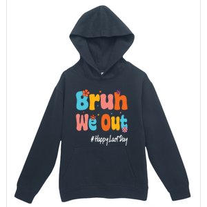 Happy Last Day Of School Bruh We Out Teachers Cute Gift Urban Pullover Hoodie