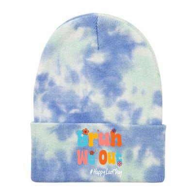 Happy Last Day Of School Bruh We Out Teachers Cute Gift Tie Dye 12in Knit Beanie