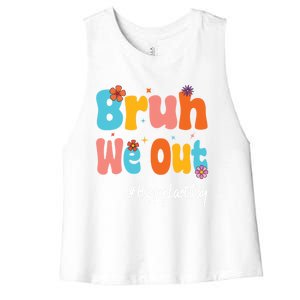 Happy Last Day Of School Bruh We Out Teachers Cute Gift Women's Racerback Cropped Tank