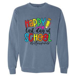 Happy Last Day Of School Teacher Student Graduation Gifts Gift Garment-Dyed Sweatshirt