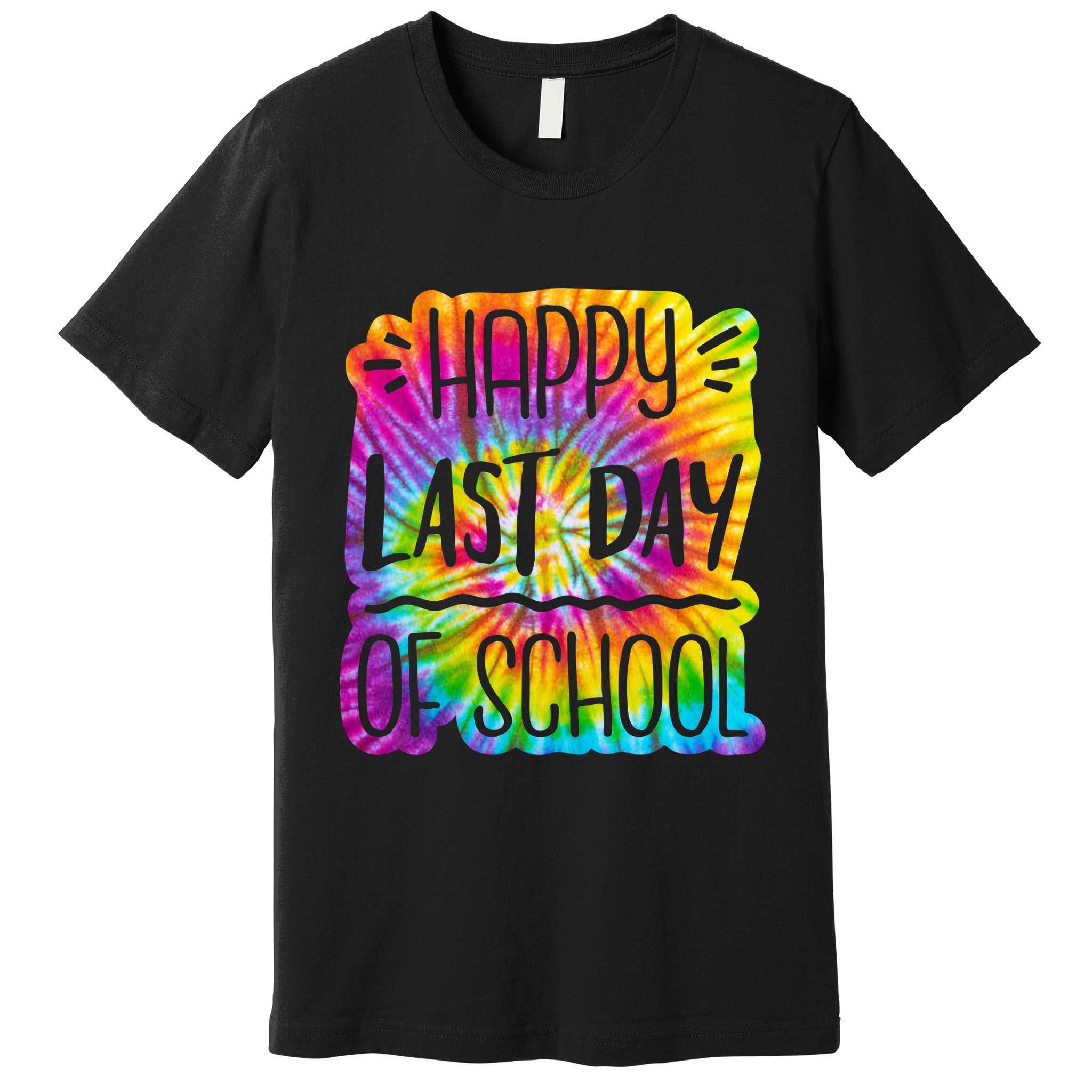 Happy Last Day Of School Rainbow Dye Premium T-Shirt
