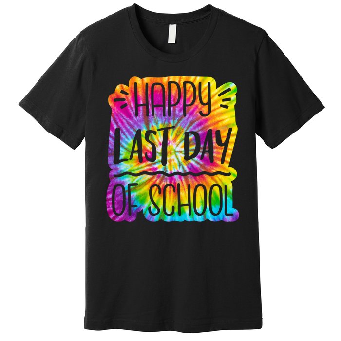 Happy Last Day Of School Rainbow Dye Premium T-Shirt