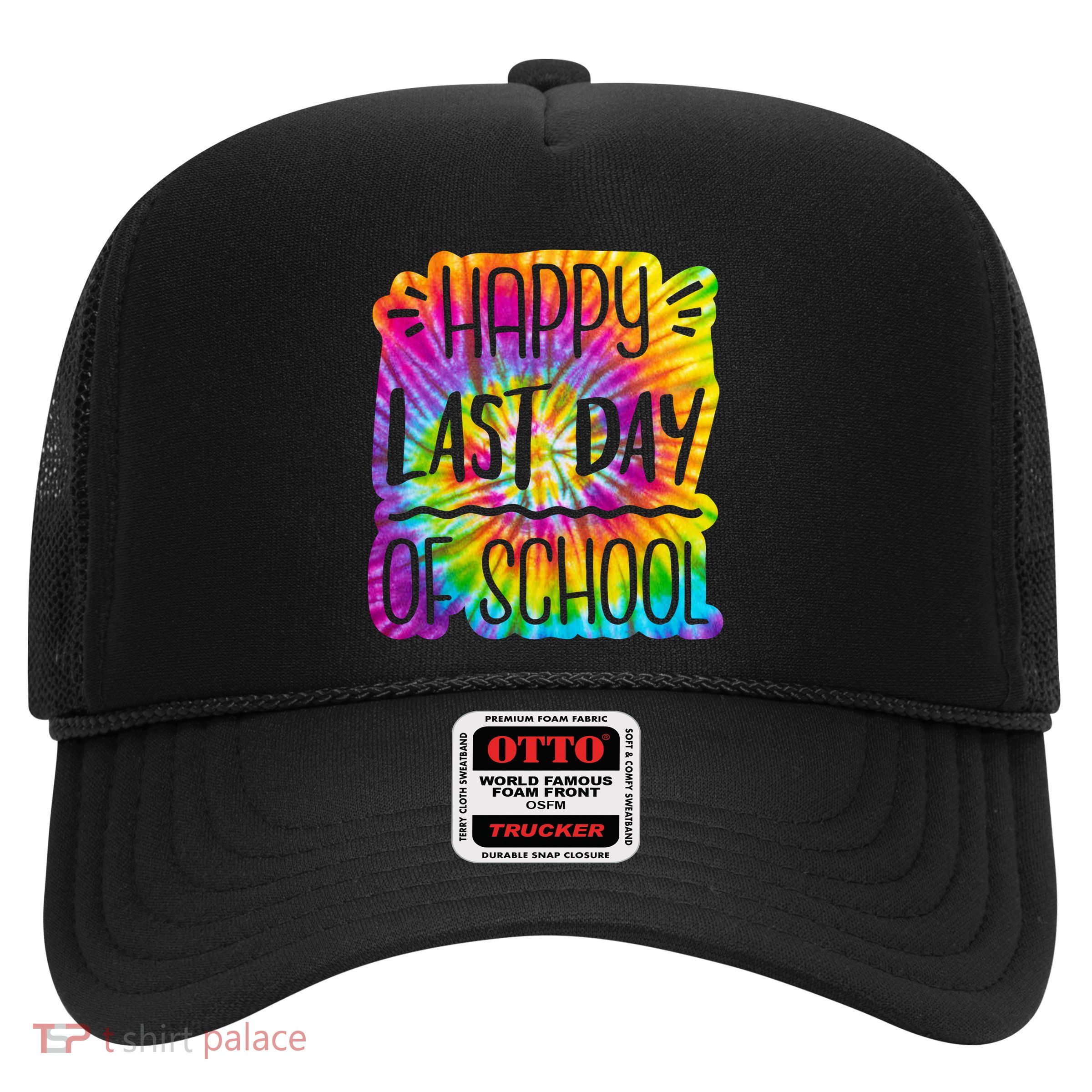 Happy Last Day Of School Rainbow Dye Trucker Hat