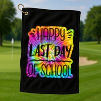 Happy Last Day Of School Rainbow Dye Golf Towel