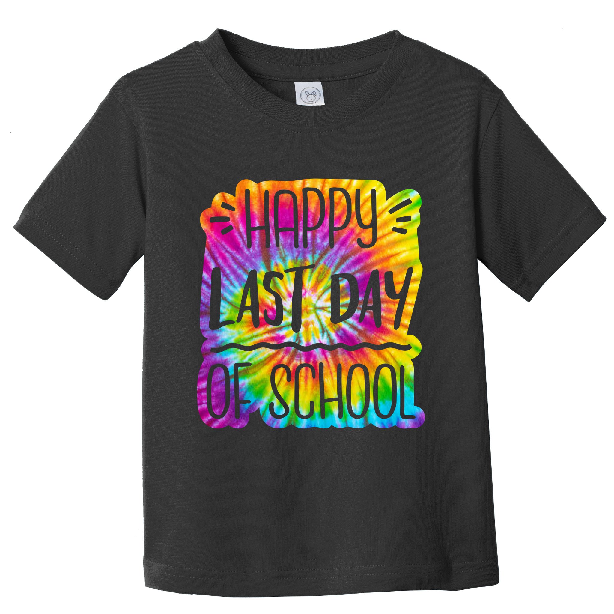 Happy Last Day Of School Rainbow Dye Toddler T-Shirt