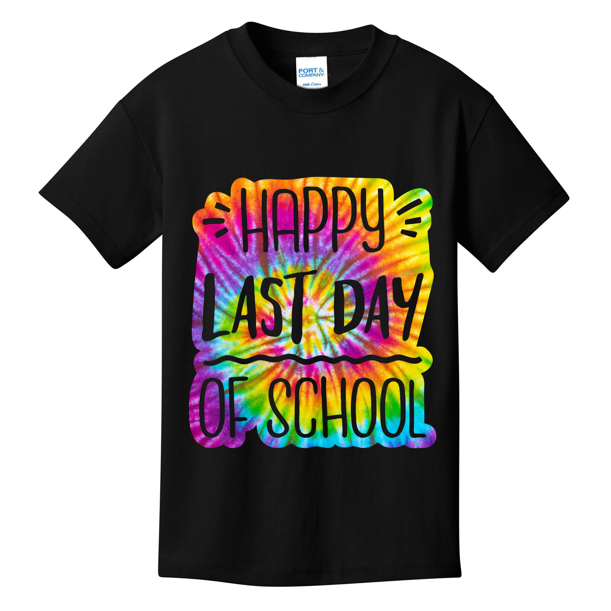 Happy Last Day Of School Rainbow Dye Kids T-Shirt
