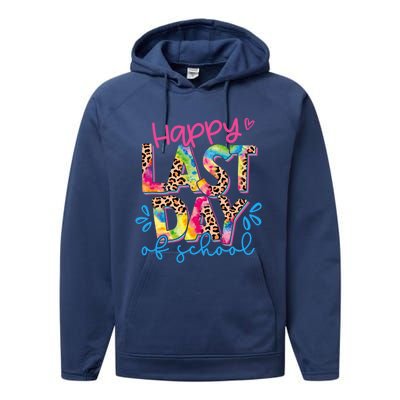 Happy Last Day Of School Leopard Tie Dye Hello Summer Cool Gift Performance Fleece Hoodie