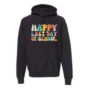 Happy Last day of School Teacher Student Graduation Premium Hoodie