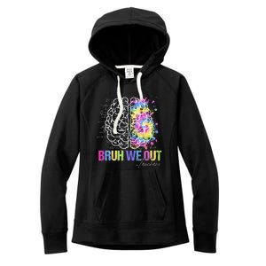 Happy Last Day Of School Teacher Student Bruh We Out Gift Women's Fleece Hoodie