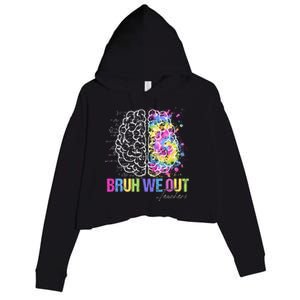 Happy Last Day Of School Teacher Student Bruh We Out Gift Crop Fleece Hoodie