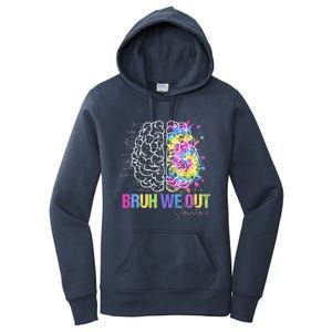 Happy Last Day Of School Teacher Student Bruh We Out Gift Women's Pullover Hoodie