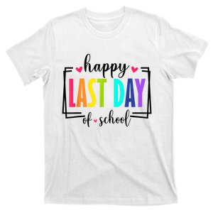 Happy Last Day Of School Teacher Student Graduation T-Shirt