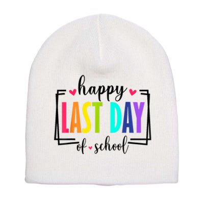 Happy Last Day Of School Teacher Student Graduation Short Acrylic Beanie