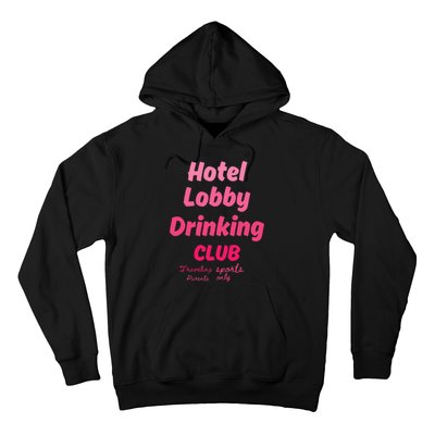 Hotel Lobby Drinking Club Traveling Tournament Hoodie