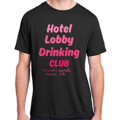 Hotel Lobby Drinking Club Traveling Tournament Adult ChromaSoft Performance T-Shirt