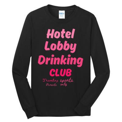 Hotel Lobby Drinking Club Traveling Tournament Tall Long Sleeve T-Shirt