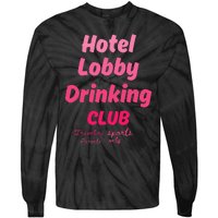 Hotel Lobby Drinking Club Traveling Tournament Tie-Dye Long Sleeve Shirt