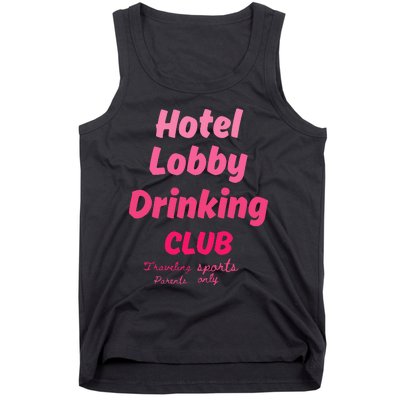 Hotel Lobby Drinking Club Traveling Tournament Tank Top