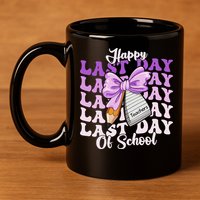 Happy Last Day Of School Coquette Bow Teachers Hello Summer 11oz C Handle Ceramic Mug