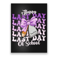 Happy Last Day Of School Coquette Bow Teachers Hello Summer Poster