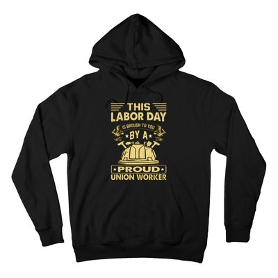 Happy Labor Day Design Union Worker Hoodie