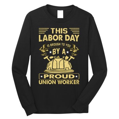 Happy Labor Day Design Union Worker Long Sleeve Shirt