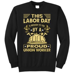 Happy Labor Day Design Union Worker Sweatshirt