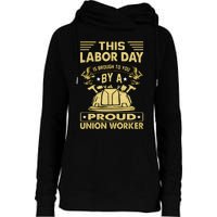 Happy Labor Day Design Union Worker Womens Funnel Neck Pullover Hood