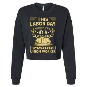 Happy Labor Day Design Union Worker Cropped Pullover Crew