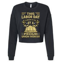 Happy Labor Day Design Union Worker Cropped Pullover Crew