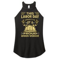 Happy Labor Day Design Union Worker Women's Perfect Tri Rocker Tank