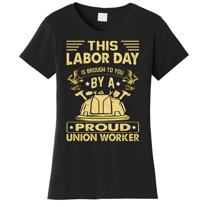 Happy Labor Day Design Union Worker Women's T-Shirt