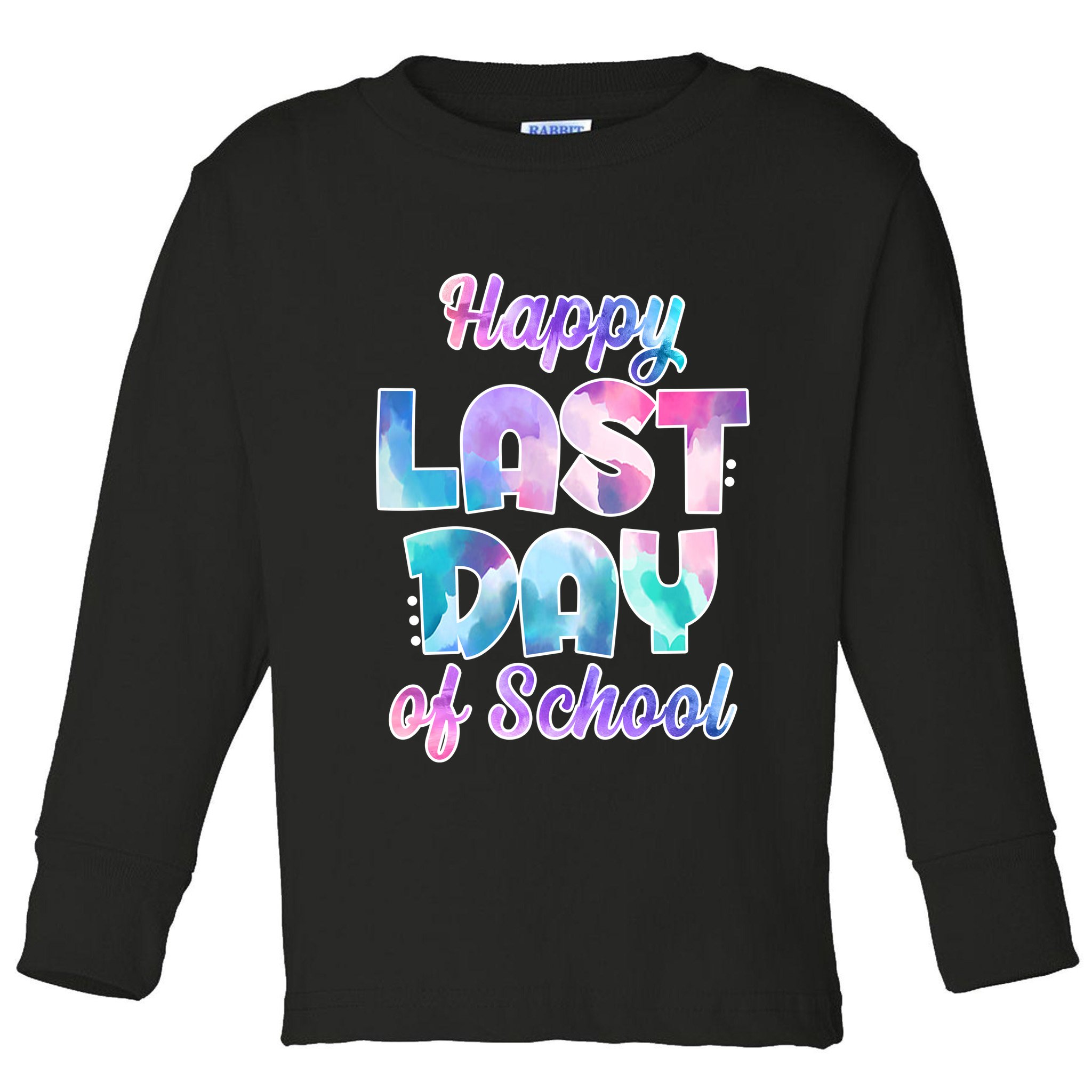 Happy Last Day Of School Colorful Toddler Long Sleeve Shirt