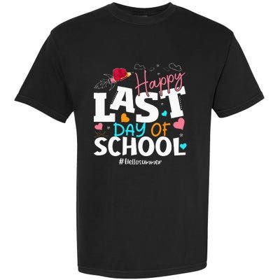 Happy Last Day Of School Hello Summer Students And Teachers Garment-Dyed Heavyweight T-Shirt