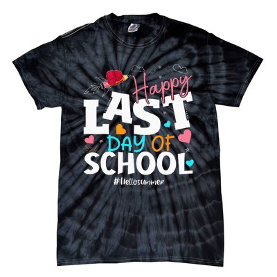 Happy Last Day Of School Hello Summer Students And Teachers Tie-Dye T-Shirt