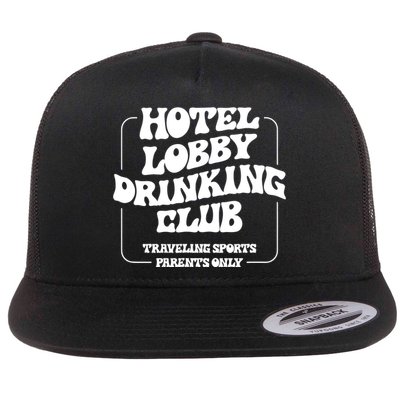 Hotel Lobby Drinking Club Traveling Tournament Parents Flat Bill Trucker Hat