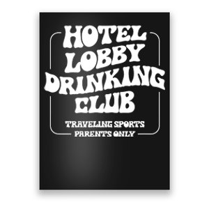 Hotel Lobby Drinking Club Traveling Tournament Parents Poster