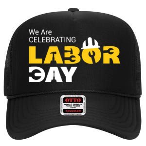 Happy Labor Day Celebration Graphic High Crown Mesh Back Trucker Hat