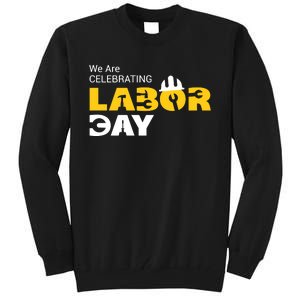 Happy Labor Day Celebration Graphic Tall Sweatshirt