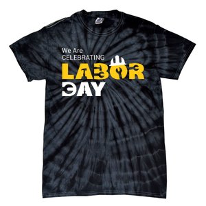 Happy Labor Day Celebration Graphic Tie-Dye T-Shirt