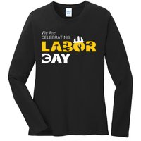 Happy Labor Day Celebration Graphic Ladies Long Sleeve Shirt