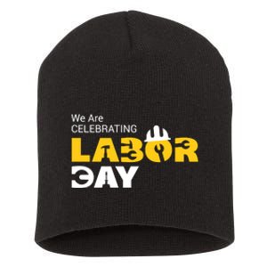 Happy Labor Day Celebration Graphic Short Acrylic Beanie