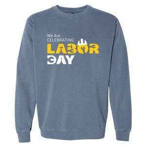 Happy Labor Day Celebration Graphic Garment-Dyed Sweatshirt