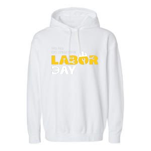 Happy Labor Day Celebration Graphic Garment-Dyed Fleece Hoodie