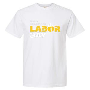 Happy Labor Day Celebration Graphic Garment-Dyed Heavyweight T-Shirt