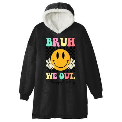 Happy Last Day Of School Bruh We Out Teachers Summer Gift Hooded Wearable Blanket
